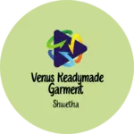Business logo of Venus readymade garment