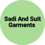 Business logo of Sadi and suit garments