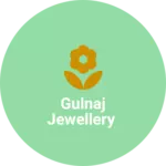 Business logo of Gulnaj Jewellery