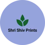 Business logo of Shri Shiv Prints