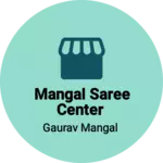 Business logo of Mangal saree center