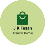 Business logo of J k fesan