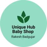 Business logo of Unique Hub Baby Shop