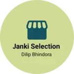 Business logo of JANKI SELECTION