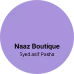 Business logo of Naaz Boutique