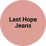 Business logo of Last Hope jeans