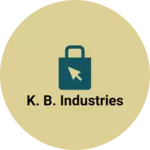 Business logo of K. B. INDUSTRIES