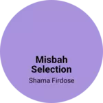 Business logo of Misbah selection