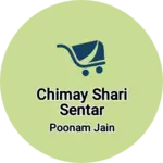 Business logo of Chimay Shari sentar