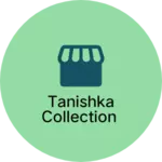 Business logo of Tanishka collection