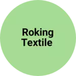 Business logo of Roking textile