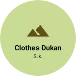 Business logo of Clothes dukan