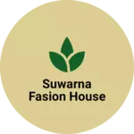 Business logo of Suwarna fasion house