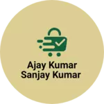 Business logo of Ajay kumar sanjay kumar