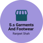 Business logo of S.S garments and footwear