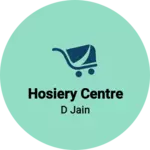 Business logo of Hosiery centre