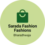 Business logo of Sarada fashion fashions