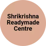 Business logo of Shrikrishna Readymade Centre