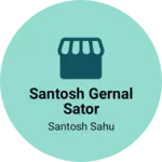 Business logo of Santosh gernal sator