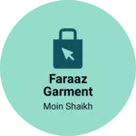 Business logo of Faraaz garment