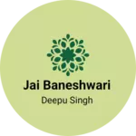 Business logo of Jai baneshwari