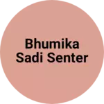Business logo of Bhumika sadi senter