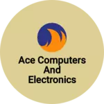 Business logo of ACE Computers and electronics