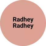 Business logo of Radhey radhey