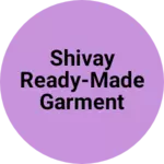 Business logo of Shivay ready-made garment