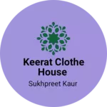 Business logo of Keerat clothe house