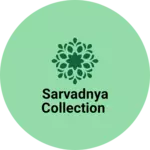 Business logo of Sarvadnya collection