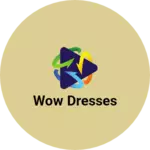 Business logo of Wow Dresses