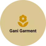 Business logo of Gani garment
