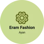 Business logo of Eram fashion