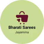 Business logo of Bharati sarees