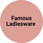 Business logo of Famous ladiesware