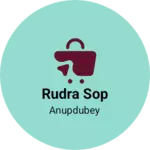 Business logo of Rudra sop