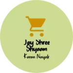 Business logo of Jay Shree Shyaam