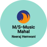 Business logo of M/S-MUSIC MAHAL