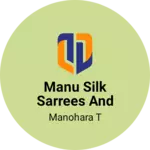 Business logo of Manu silk sarrees and kings store