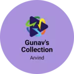 Business logo of GUNAV'S COLLECTION