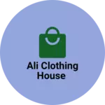 Business logo of Ali clothing house