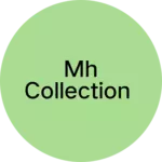 Business logo of Mh collection