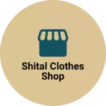Business logo of Shital clothes shop