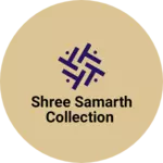 Business logo of Shree samarth collection