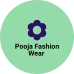 Business logo of Pooja fashion wear