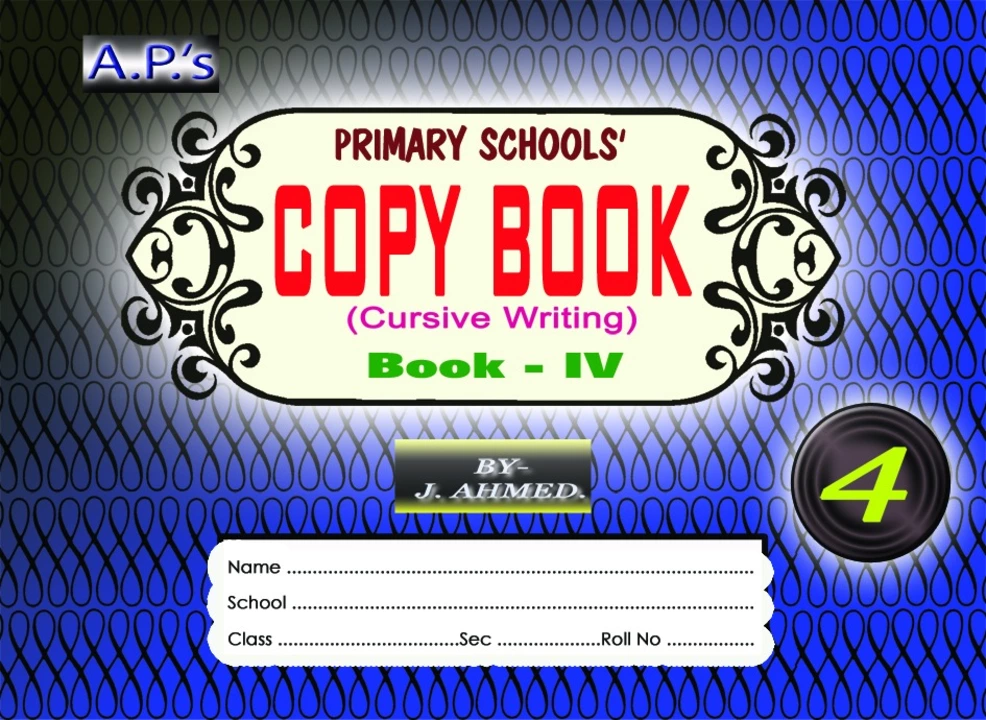 Copy book IV Cursive writing uploaded by Ahmed Prakshan on 8/9/2022