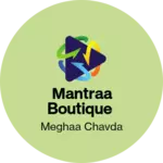 Business logo of Mantraa boutique