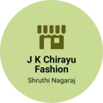 Business logo of J k chirayu fashion