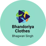 Business logo of Bhandoriya clothes
